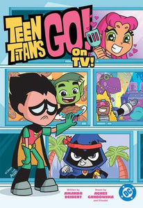 Teen Titans Go On TV TPB