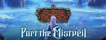 Flesh and Blood Part the Mistveil Pre-Release Event