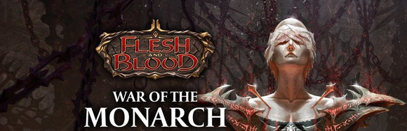 Flesh and Blood  War of the Monarch Pre-Release Event