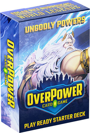 Overpower ERB/World Legends Kickstarter Edition Ungodly Powers Starter Expected Release is April/May, 2025!
