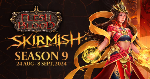 Flesh and Blood Skirmish Season 9 Event