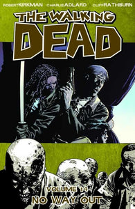 Walking Dead TPB Volume 14 No Way Out (Mature)