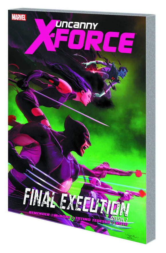 Uncanny X-Force TPB Volume 06 Final Execution Book 1