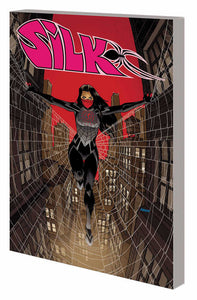 Silk TPB Volume 00 Life And Times Of Cindy Moon