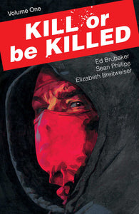Kill Or Be Killed TPB Volume 01 (Mature)