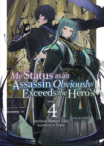 My Status As Assassin Exceeds Hero Light Novel Volume 04