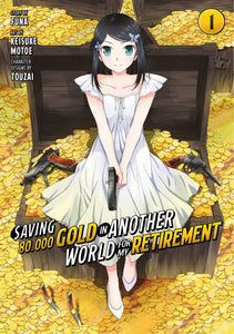 Saving 80,000 Gold In Another World For My Retirement 1 (Manga)