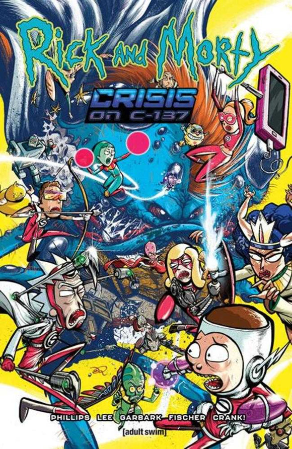 Rick And Morty TPB Crisis On C 137 (Mature)