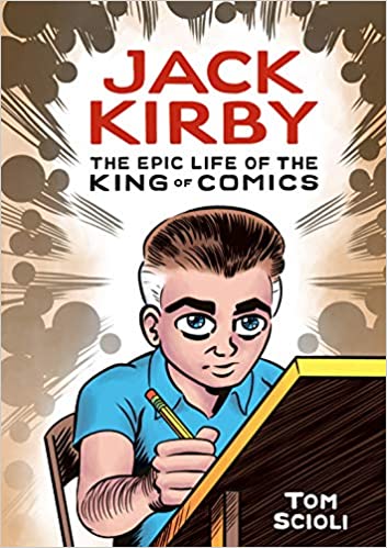 Jack Kirby: The Epic Life of the King of Comics Hardcover
