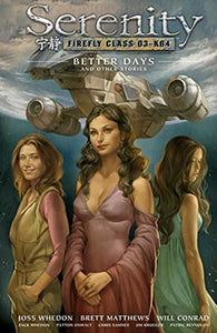 Serenity Hardcover Volume 02 Better Days & Other Stories