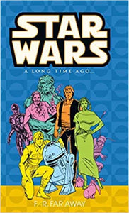 Star Wars A Long Time Ago TPB Volume 07 Far Far Away